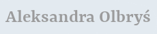 Aleksandra Olbryś – Fizjofit